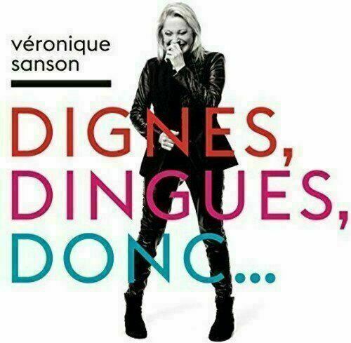 Veronique Sanson ~ Dignes, Dingues, Donc... [CD] New!!