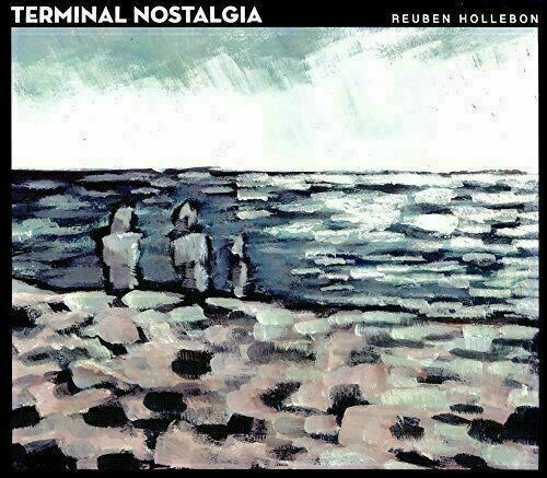 Reuben Hollebon ~ Terminal Nostalgia  [CD] New and Factory Sealed!!