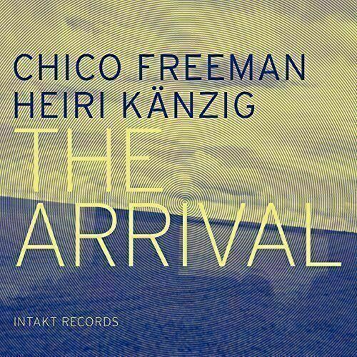 Chico Freeman ~ The Arrival [CD] New!!