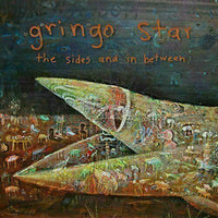 Gringo Star ‎~ The Sides And In Between [CD] New!!