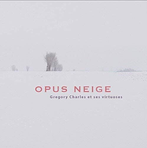 Opus neige Grégory Charles et ses virtuoses [CD] New!!