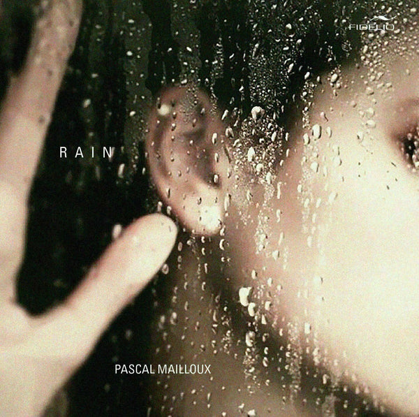 Pascal Mailloux ~ Rain  [CD] New!!