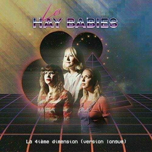 Les Hay Babies ~ La 4ième dimension (version longue)  [CD] New!!