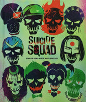 Suicide Squad: Behind the Scenes with the Worst Heroes [Hardcover]