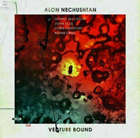 Alon Nechushtan ~ Venture Bound  [CD] New!!