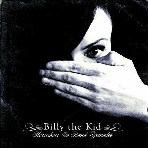 Billy the Kid ~ Horseshoes & Hand Grenades [CD] New!!