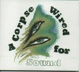 Merchandise ~ A Corpse Wired For Sound [CD] New!!