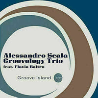 Alessandro Scala Groovology Trio ~ Groove Island [CD] New!!