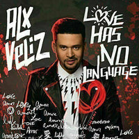 Alx Veliz ~ Love Has No Language [CD] New!!