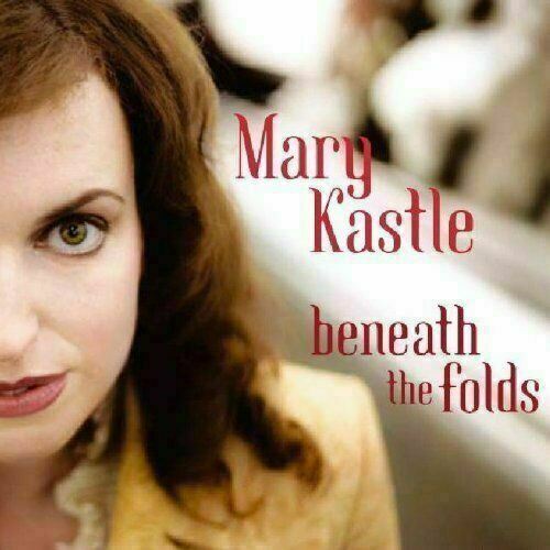 Mary Kastle ~ Beneath The Folds [CD] New!!