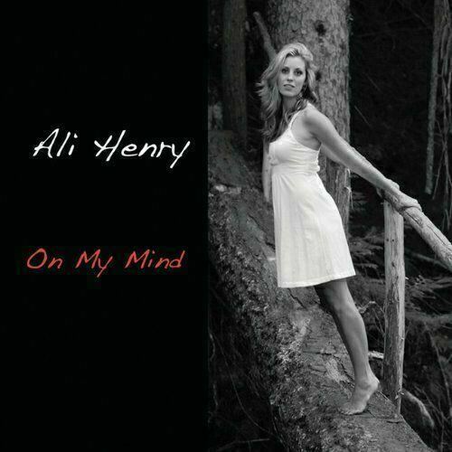 Ali Henry ~ On My Mind [CD] New!!