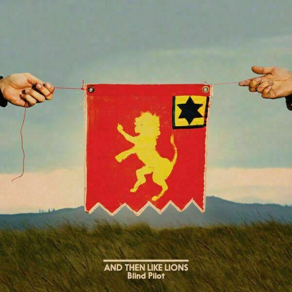 Blind Pilot ~ And Then Like Lions [CD] New!!