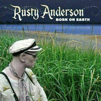 Rusty Anderson ‎~ Born On Earth  [CD] New!!