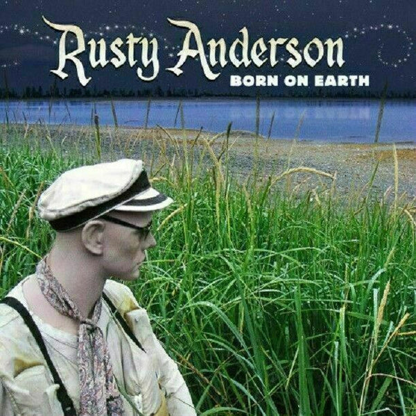 Rusty Anderson ‎~ Born On Earth  [CD] New!!