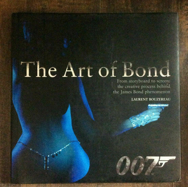 The Art of Bond: From Storyboard to Screen by Bouzereau [Hardcover]