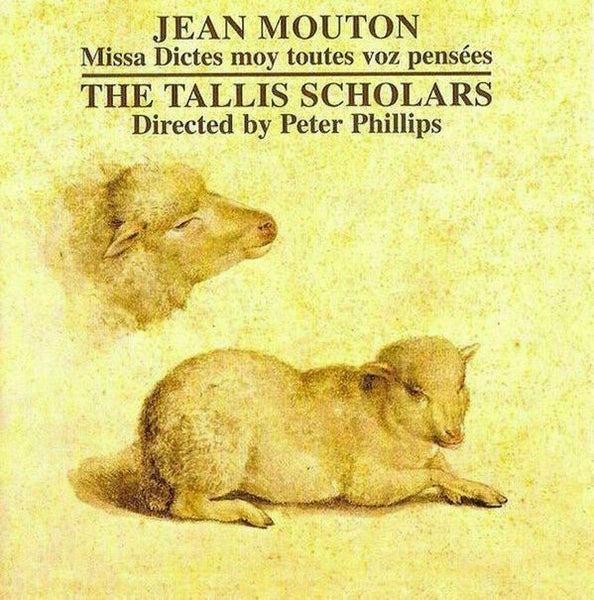 Mouton ~ Missa Dictes Moy Toutes Voz Pensées   [CD] New!!