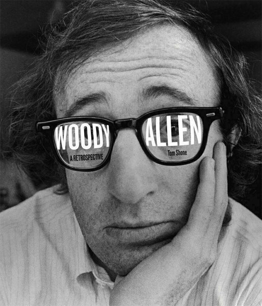 Woody Allen: A Retrospective by Shone [Hardcover]