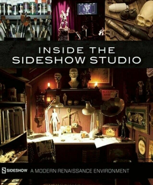 Inside the Sideshow Studio: A Modern Renaissance Environment [Softcover] New!