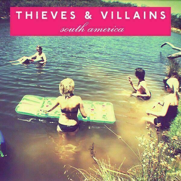 Thieves & Villains ~ South America [CD] New!!