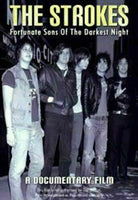 The Strokes: Fortunate Sons of the Darkest Night [DVD] New!!