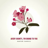 Avery County, I'm Bound to You by Barton Carroll Vinyl LP New and Sealed!!!