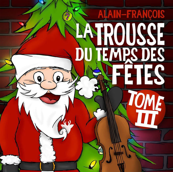 Alain-Francois- La Trousse Du Temps Des Fêtes Vol 3 [CD] New!!