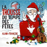 Alain-Francois- La Trousse Du Temps Des Fêtes Vol 2 [CD] New!!