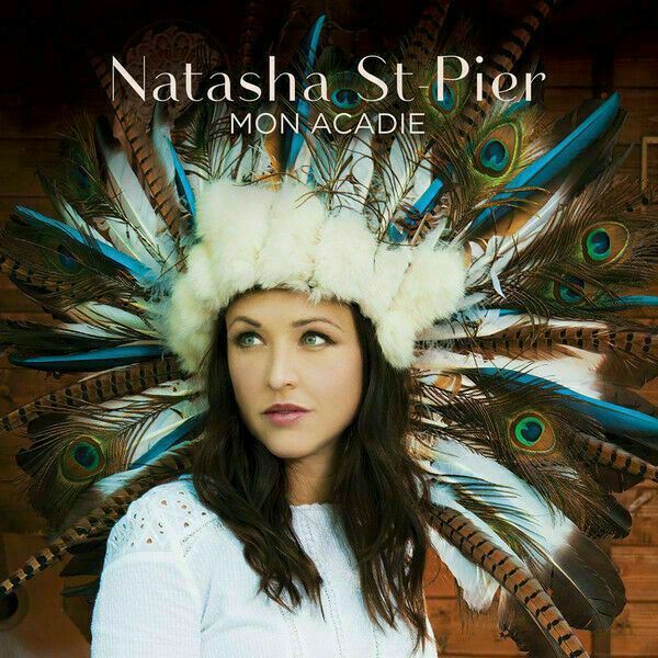 Natasha St-Pier ‎~ Mon Acadie [CD] New!!