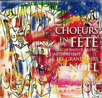 Les chorales du Québec interprètent les grands airs de Noël [CD] New!!