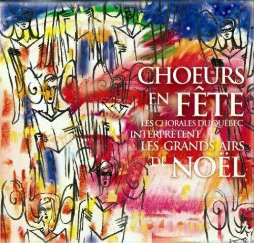 Les chorales du Québec interprètent les grands airs de Noël [CD] New!!